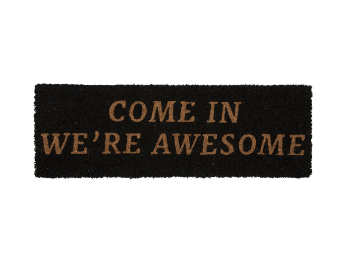 PT Home Come In We're Awesome Doormat - Black/Natural (26x75cm) | Koop.co.nz